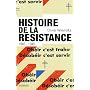 Histoire de la r�sistance de Olivier Wieviorka