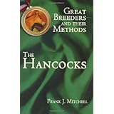 Great Breeders and Their Methods: The Hancocks