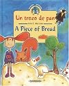 Un pedazo de pan / A Piece of Bread (Coleccion Bilingue) (Bilingual Collection) (Spanish Edition)
