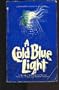 A Cold Blue Light