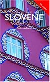 Colloquial Slovene: A Complete Language Course (Colloquial Series (Book Only))
