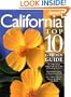 California Top 10 Garden Guide: The 10 Best Roses, 10 Best Trees--the 10 Best of Everything You Need - The Plants Most Likely to Thrive in Your Garden ... Most Important Tasks in the Garden Each Month
