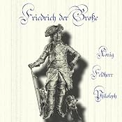 H&ouml;rbuch Friedrich der Große
