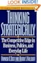 Thinking Strategically: The Competitive Edge in Business, Politics, and Everyday Life
