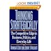 Thinking Strategically: The Competitive Edge in Business, Politics, and Everyday Life