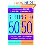 Getting to 50/50: How Working Couples Can Have It All by Sharing It All