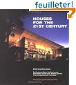 Houses for the 21st Century