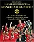 The Official Illustrated History of Manchester United: All New: The Full Story and Complete Record 1878-2006