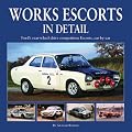 Works Escort In Detail: Ford's Rear-wheel-drive Competition Escorts, Car by Car