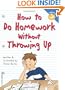 How to Do Homework Without Throwing Up (Laugh And Learn)