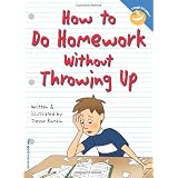 How to Do Homework Without Throwing Up (Laugh And Learn) ~ Trevor Romain