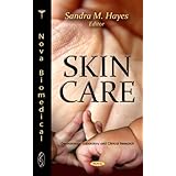 Skin Care (Dermatology - Laboratory and Clinical Research) by Sandra M. Hayes