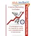 Internet Marketing Mittelstand (KMU): Internet Marketing Leitfaden f�r kleine und mittelst�ndische Unternehmen