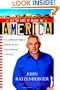 We've Got it Made in America: A Common Man's Salute to an Uncommon Country