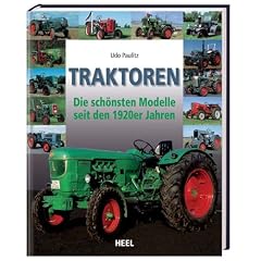 Traktoren: Die sch�nsten Modelle seit den 1920er Jahren