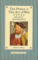 "The Prince" and "The Art of War" (Collector's Library)
