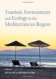 Tourism, environment and ecology in the Mediterranean region