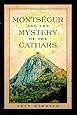 Monts&eacute;gur and the Mystery of the Cathars