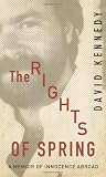 The rights of spring : a memoir of innocence abroad