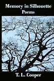 Memory in Silhouette: Poems