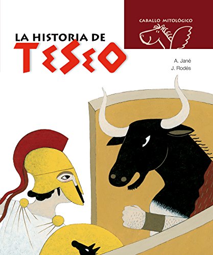 La historia de Teseo (Caballo mitológico) (Spanish Edition)