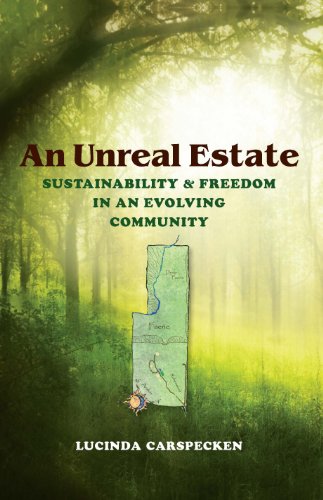 An Unreal Estate: Sustainability and Freedom in an Evolving Community