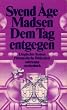 Dem Tag entgegen. Utopischer Roman