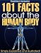 101 Facts About the Human Body