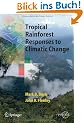 Tropical Rainforest Responses to Climatic Change (Springer Praxis Books / Environmental Sciences)
