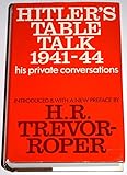 Hitler's table talk, 1941-44 : his private conversations