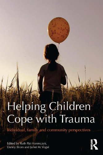 Helping Children Cope with Trauma: Individual, family and community perspectives