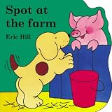 Spot at the Farm (Little Spot Board Books)