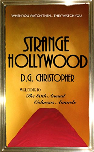 Strange Hollywood, by D.G. Christopher