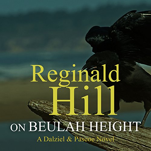On Beulah Height: Dalziel and Pascoe, Book 17