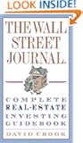 The Wall Street Journal. Complete Real-Estate Investing Guidebook