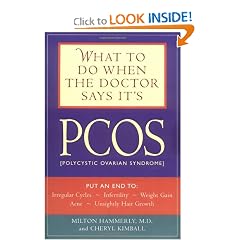 What to Do When the Doctor Says It's PCOS: (Polycystic Ovarian Syndrome) by Milton Hammerly and Cheryl Kimball