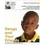 Gangs and Your Friends