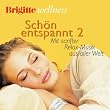 Brigitte Wellness - Sch�n entspannt 2