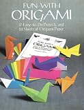 Fun with Origami: 17 Easy-to-Do Projects and 24 Sheets of Origami Paper (Dover Origami Papercraft)