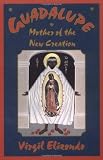 Buy : Guadalupe: Mother of the New Creation