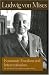 ECONOMIC FREEDOM AND INTERVENTIONISM (Lib Works Ludwig Von Mises PB)