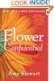 Flower Confidential: The Good, the Bad, and the Beautiful