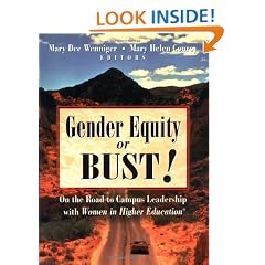Gender Equity or Bust!: On the Road to Campus Leadership with Women in Higher Education