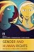 Gender and Human Rights: Narratives on Macro-Micro Realities Gender and Human Rights: Narratives on Macro-Micro Realities