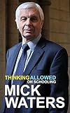 Thinking allowed on schooling