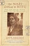 The Nazi Officer's Wife: How One Jewi...