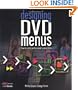 Designing DVD Menus: How to Create Professional-Looking DVDs (DV Expert Series)