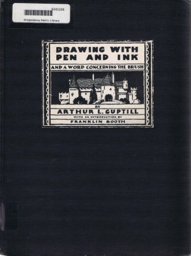 Drawing With Pen and Ink And A Word Concerning The Brush