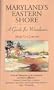 Maryland's Eastern Shore: A Traveler's Guide