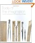 Tools of the Imagination: Drawing Tools and Technologies from the Eighteenth Century to the Present
